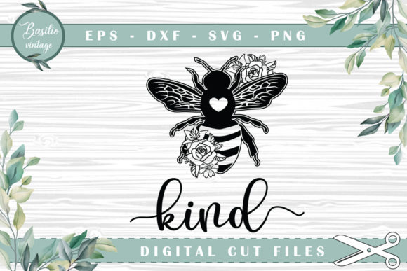 Bee Kind Be Kind Bee with Heart Floral: A Versatile Design for Creative Projects